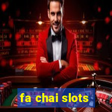 fa chai slots